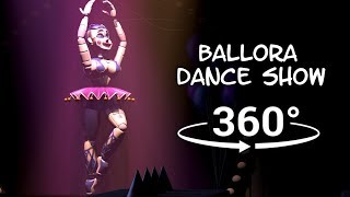 360° Ballora Dance Show  Five Nights at Freddys Sister Location FNAFSFM VR Compatible [upl. by Geldens]