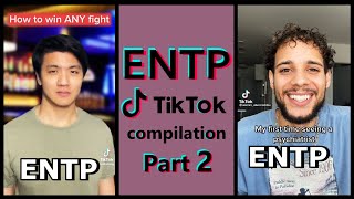 ENTP TIK TOK COMPILATION  MBTI memes Highly stereotyped PART 2 [upl. by Naimed]