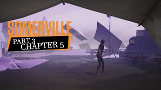 Somerville Chapter 5  Walkthrough  Gameplay [upl. by Anica886]