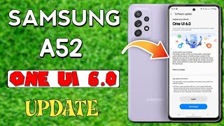 Samsung A52 4G One UI 60 Android 14 Update 🔥🔥 [upl. by Laura]