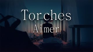 【HD】 Torches  Aimer 【자막】 [upl. by Yanel312]