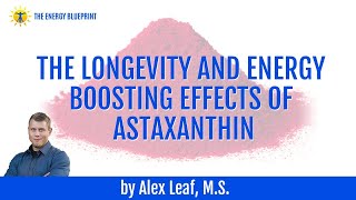 ☀️ Astaxanthin  Can It Really Boost Longevity and Energy 2023 [upl. by Baiss845]