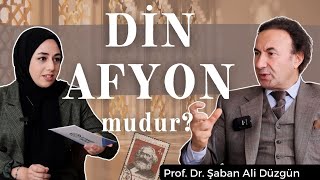 Din Kitlelerin Afyonu Mudur  Prof Dr Şaban Ali Düzgün [upl. by Yeslehc]