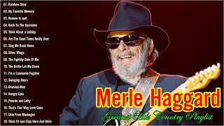 Merle Haggard Greatest Hits 2021  Best Of Merle Haggard Collection [upl. by Nauqed]