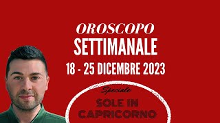 OROSCOPO SETTIMANALE 18  25 DICEMBRE 2023 [upl. by Werdnael296]