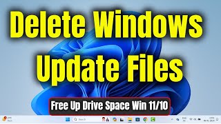 How to Delete Windows Update Files in Windows 11 10 Free Up Drive Space [upl. by Saxe906]