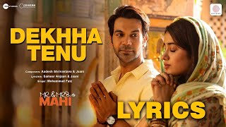 Dekha Tenu Pehli Pehli Baar Ve Lyrics Video  Mohd Faiz  Mr amp Mrs Mahi  Rajkummar Rao Janhvi [upl. by Stanislaw]