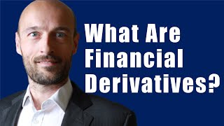 What Are Financial Derivatives [upl. by Angela702]