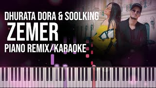 Dhurata Dora ft Soolking  Zemer  Piano RemixKaraoke [upl. by Wandis]