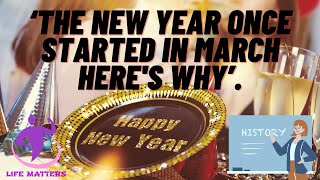 The new year once started in March—heres why  History of The New Year [upl. by Addia]