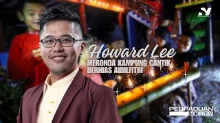 TIKTOK LIVE HOWARD LEE MERONDA KAMPUNG CANTIK BERHIAS AIDILFITRI [upl. by Tychon]