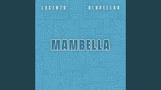 Mambella [upl. by Redvers]