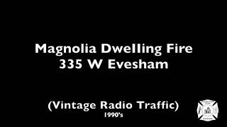 Magnolia Dwelling Fire 335 W Evesham Ave Vintage Radio Traffic 1990s [upl. by Ricarda]