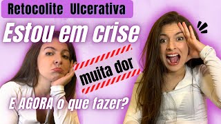 TUDO SOBRE MINHA CRISE DE RETOCOLITE ULCERATIVA  dicas de como melhorar e conviver com a doença [upl. by Collis]