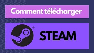 Comment télécharger Steam gratuitement [upl. by Enyawal]