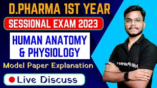 D Pharma 1st year Sessional Exam 2023 Human Anatomy ampPhysiology Sample Model Paper live discussion [upl. by Hendon]