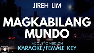 Jireh Lim  Magkabilang Mundo KaraokeAcoustic Instrumental Female Key [upl. by Idisahc]