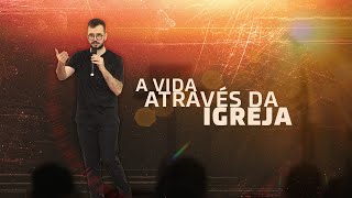 A VIDA ATRAVÉS DA IGREJA  Gabriel Frassi  MOVIMENTO BASILEIA [upl. by Harvey]