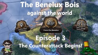 quotThe Counterattack Beginsquot  The Benelux Boys EP3 Hearts of Iron IV [upl. by Jedthus]