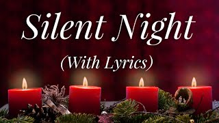 Silent Night with lyrics  The most BEAUTIFUL Christmas carol  hymn [upl. by Droflim]