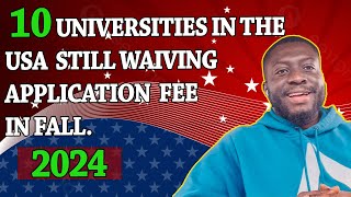 10 UNIVERSITIES IN THE USA WITH NO APPLICATION FEE NO TEST SCORE 100 SCHOLARSHIPS [upl. by Nazus]