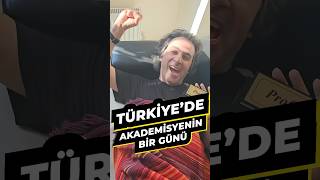 TÜRKİYE’DE AKADEMİSYENİN BİR GÜNÜ shorts [upl. by Fasto]