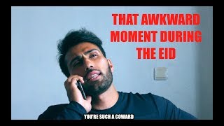 THAT AWKWARD MOMENT DURING THE EID Masood Gorwan [upl. by Assenad712]