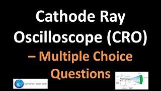 Cathode Ray Oscilloscope CRO  Multiple Choice Questions  Electronics  Physics [upl. by Ariek]