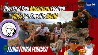 How First Year Mushroom Festival Vibes Can Save The World [upl. by Krenn]