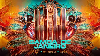 Plastik Funk x Rave Republic x Bellini  Samba De Janeiro [upl. by Ramah72]