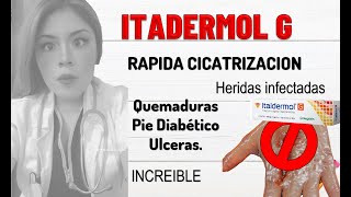 ITADERMOL G RAPIDA CICATRIZACION e infecciones de la piel [upl. by Retseh89]