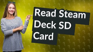 Can you read Steam Deck SD card on Windows [upl. by Egide932]