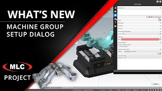 Machine Group Setup Dialog  Whats New in Mastercam 2024 [upl. by Ilrak]