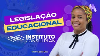 Legislação Educacional para o Concurso de Nova Iguaçu  Banca Instituto Consulplan [upl. by Poul]