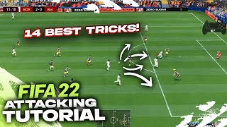 14 BEST ATTACKING TIPS TO QUICKLY IMPROVE IN FIFA 22 [upl. by Gunn]