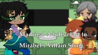 Madrigal Adults react to Mirabel’s Villian Song  Encanto [upl. by Sihtam]