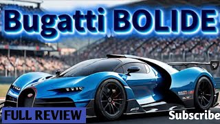 quotUnveiling the Bugatti Bolide 2025 The Ultimate Hypercar Redefinedquot [upl. by Nosahc831]