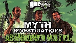 GTA V  Myth Investigations  Case 3  Abandoned Motel [upl. by Susanetta989]