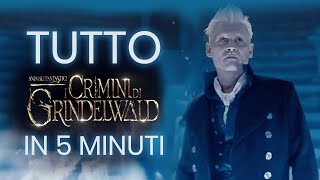 TUTTO Animali Fantastici 2 I crimini di Grindelwald in 5 minuti  Riassunto ITALIANO completo [upl. by Jessabell]