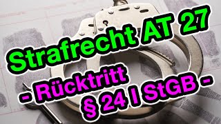 Rücktritt § 24 I StGB  Strafrecht AT 27 [upl. by Adnilam]