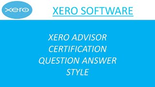 Xero certification questions and answers style  Xero advisor certification process [upl. by Liamsi]