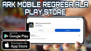 🔴 Nueva ACTUALIZACIÓN de ARK MOBILE por fin vuelve ala PLAY STORE  NOTICIA DE ÚLTIMA HORA 🔥 [upl. by Crenshaw]