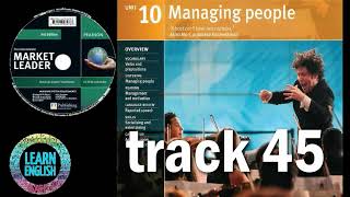 Market leader pre intermediate 3rd ed Unit 10 Managing people Audio tracks 2 43 2 50 [upl. by Ripley41]