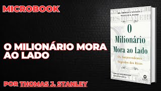 O Milionário Mora ao Lado  por Thomas J Stanley  MicroBook [upl. by Magbie879]