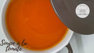 Recette excellente Soupe à la tomate  🍅 [upl. by Pitchford702]