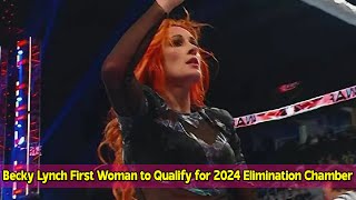 Becky Lynch the First Woman to Qualify for 2024 Elimination Chamber Match [upl. by Asilla]