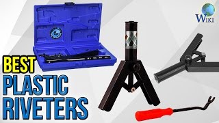 6 Best Plastic Riveters 2017 [upl. by Netsyrk375]