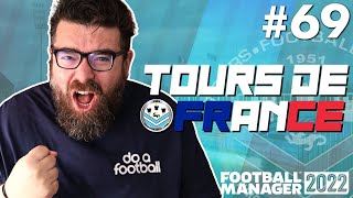 CUP FINAL amp BACKDOOR KEV  Part 69  TOURS DE FRANCE FM22  Football Manager 2022 [upl. by Kimberlee716]