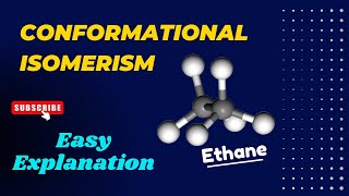 Conformational Isomerism  Organic Chemistry  Conformers of Ethane [upl. by Nosro896]