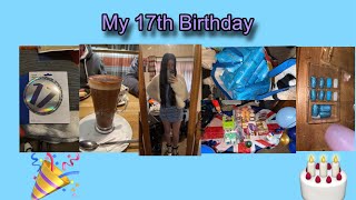 My 17th Birthday Vlog 🎉🎂 [upl. by Nolrac]